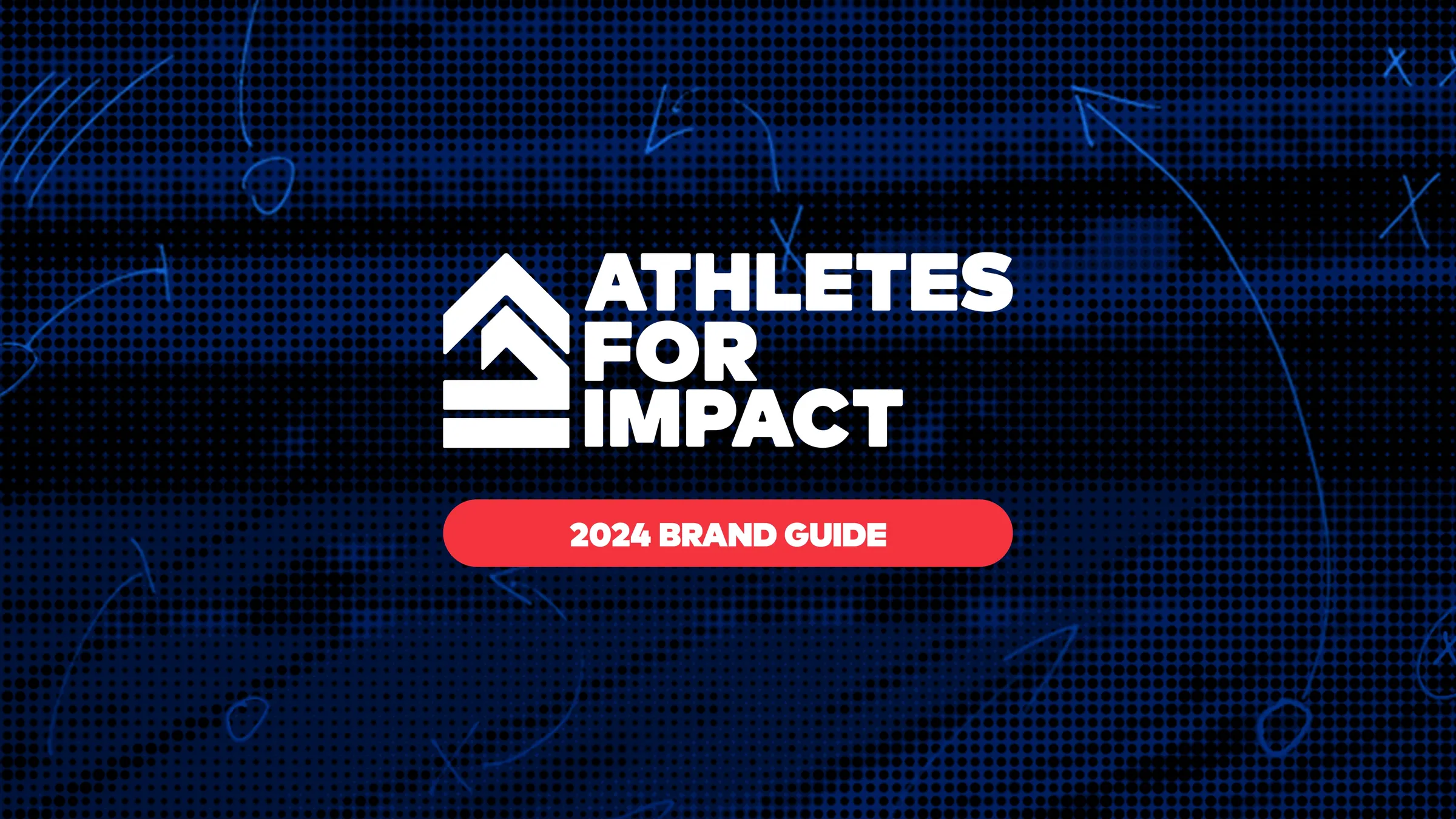 Brand guide cover. The stacked Athletes For Impact mark reversed in white on a navy field textured with hand drawn play diagrams.