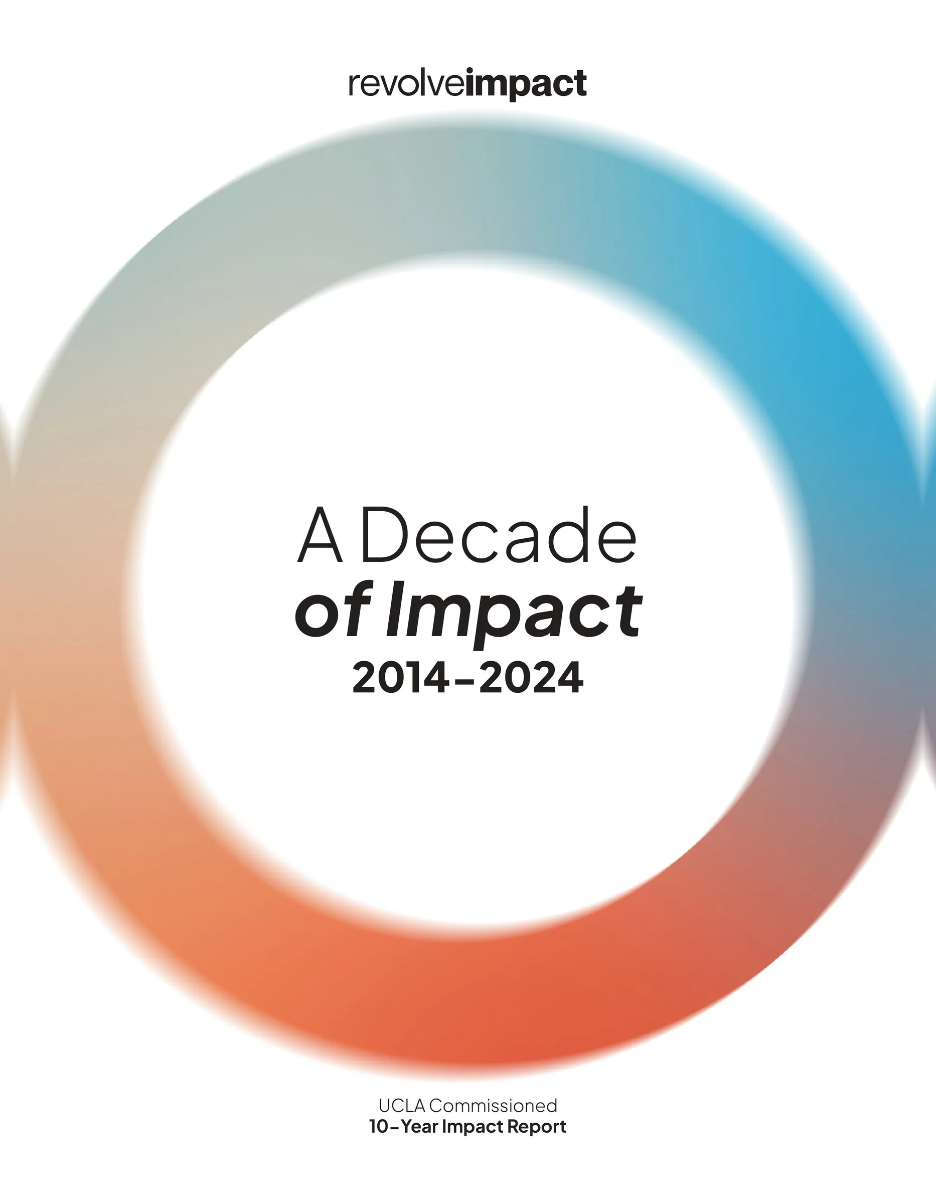Report cover concept. A soft gradient ring on white above A Decade of Impact, 2014 to 2024, with the Revolve Impact wordmark small at the top.